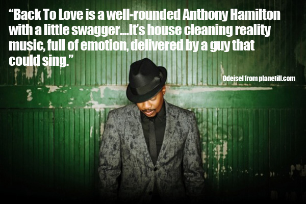 Soundcheck: Anthony Hamilton, Back to Love and Woo